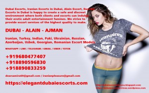 Dubai Escorts - Dubai Escort Services IRAN TURKEY UKRAIN RUSSIA Dubai Escort